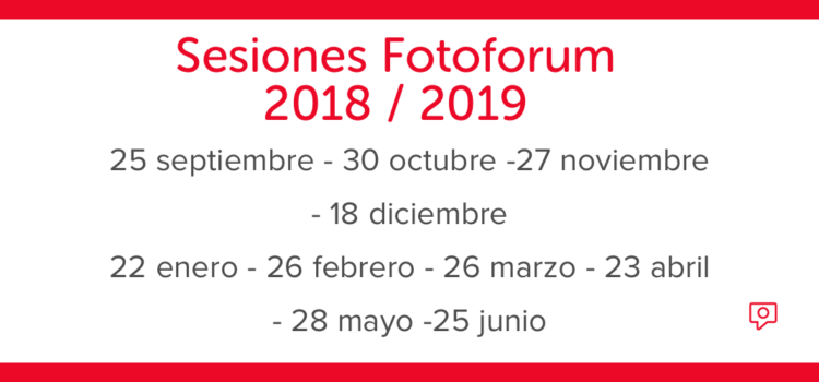 Resúmenes Sesiones Fotoforum Septiembre 2018 – Junio 2019